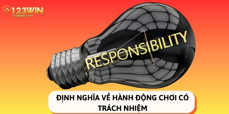 định nghĩa chơi có trách nhiệm tại 123win