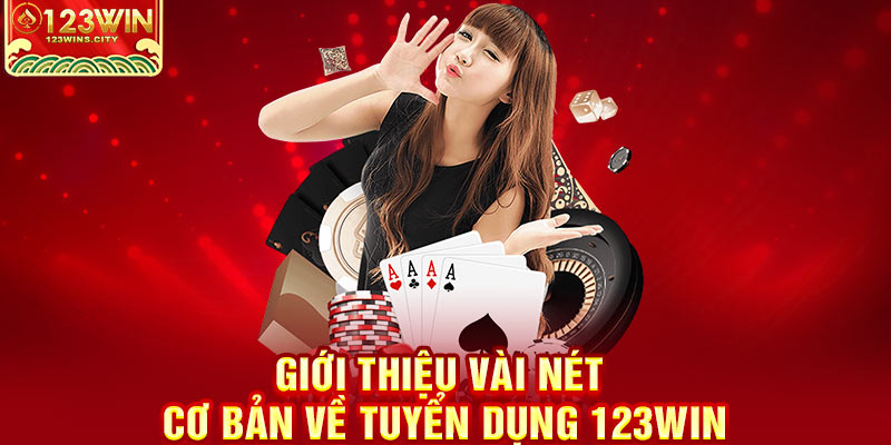 giới thiệu về tuyển dụng 123wins.city